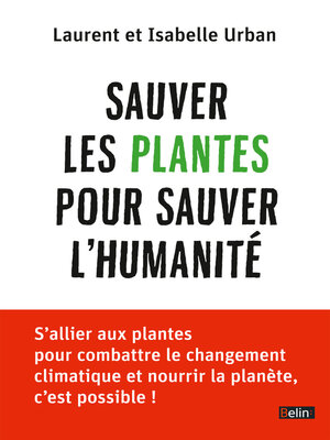 cover image of Sauver les plantes pour sauver l'humanité